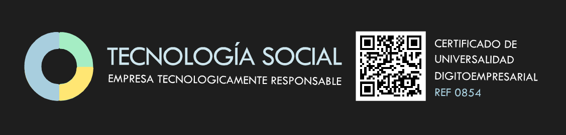 imagen en la que se destaca el logotipo de Tecnología Social certificando como empresa tecnológicamente responsable gracias al Certificado de Universalidad DigitoEmpresarial. Aparece del mismo modo un código QR.